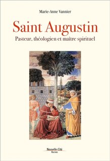 Front cover_Saint Augustin : pasteur, théologien et maître spirituel