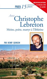 Couverture_Prier 15 jours avec Christophe Lebreton