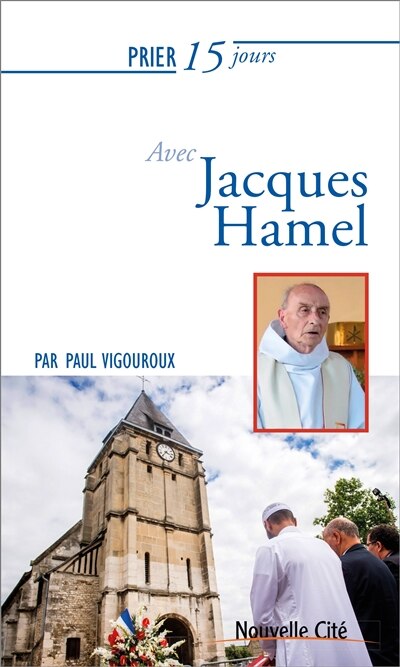 Front cover_Prier 15 jours avec Jacques Hamel