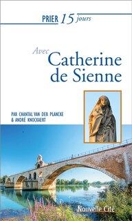 Couverture_Prier 15 jours avec Catherine de Sienne