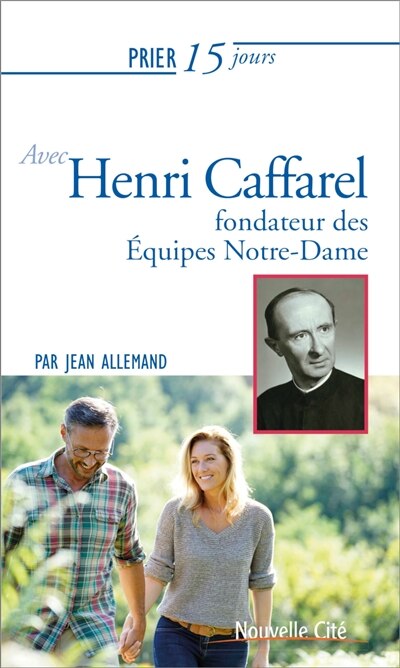 Couverture_Prier 15 jours avec Henri Caffarel