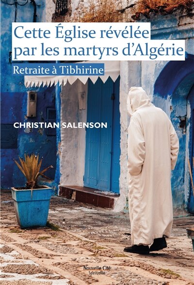 Couverture_Cette Eglise révélée par les martyrs d'Algérie
