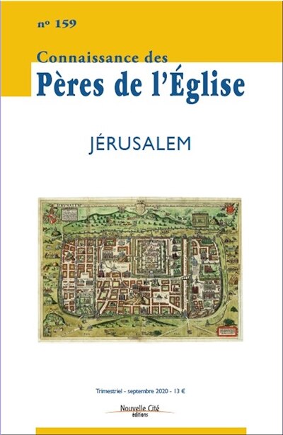 Front cover_Connaissance des Pères de l'Eglise, n°159. Jérusalem
