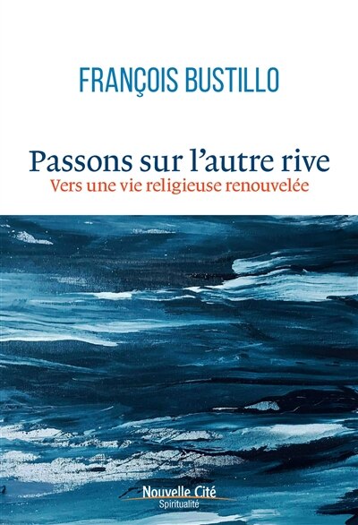 Front cover_Passons sur l'autre rive : pour une vie religieuse renouvelée