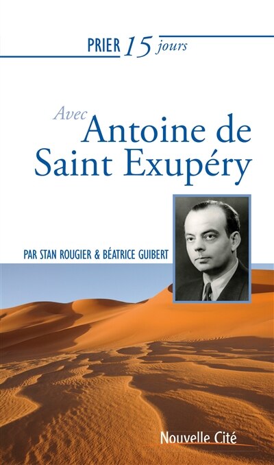 Couverture_Prier 15 jours avec Antoine de Saint Exupéry