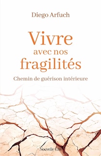 Front cover_Vivre avec nos fragilités
