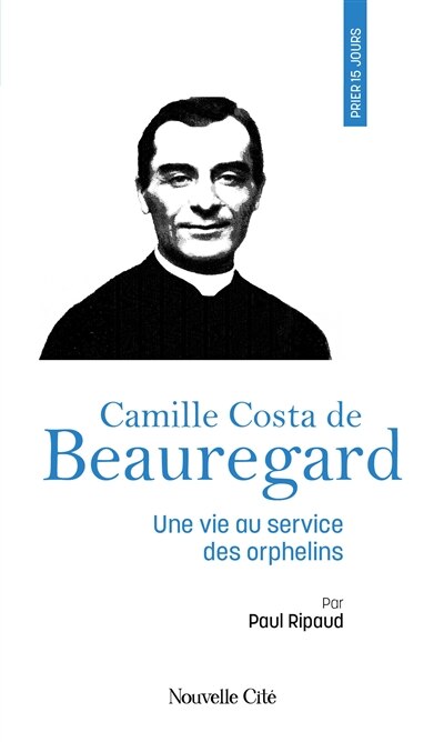 Front cover_Prier 15 jours avec Camille Costa de Beauregard