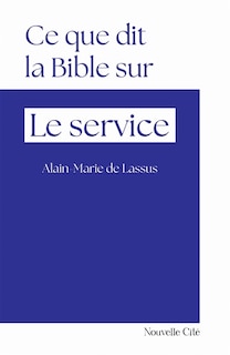 Couverture_Ce que dit la Bible sur le service