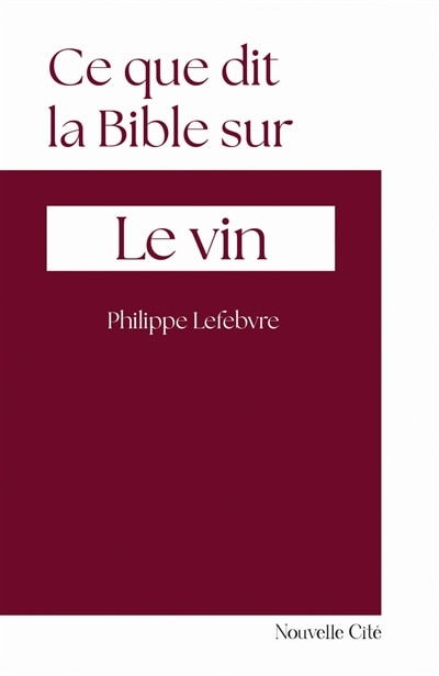 Front cover_Ce que dit la Bible sur le vin