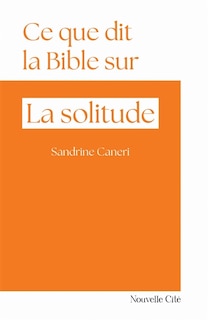 Front cover_Ce que dit la Bible sur... la solitude
