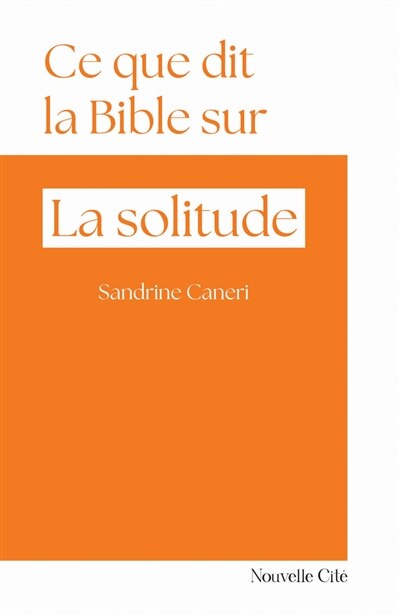 Front cover_Ce que dit la Bible sur... la solitude
