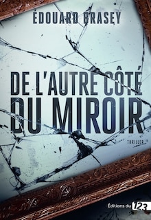 Front cover_De l'autre côté du miroir : thriller