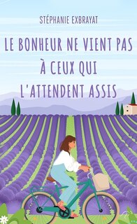 Front cover_Le bonheur ne vient pas à ceux qui l'attendent assis
