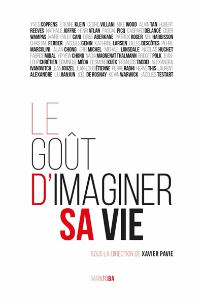Front cover_Le goût d'imaginer sa vie : quarante penseurs contemporains à l'épreuve de l'imagination