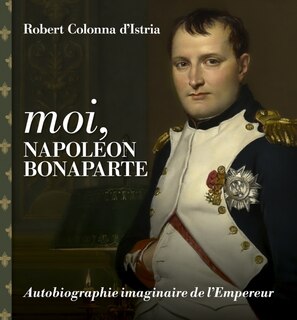 Couverture_Moi, Napoléon Bonaparte