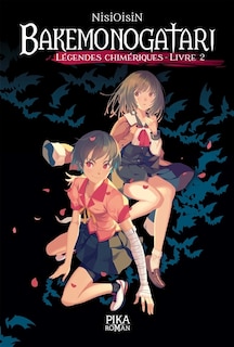 Front cover_Bakemonogatari : légendes chimériques, Vol. 2