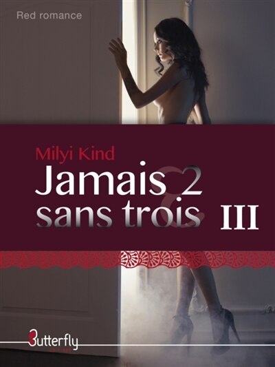 Couverture_JAMAIS 2 SANS TROIS