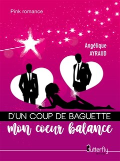 Couverture_D'UN COUP DE BAGUETTE MON COEUR BALANCE