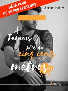 Front cover_A JAMAIS PLUS DE CINQ CENTS METRES