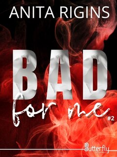 Front cover_BAD FOR ME #2