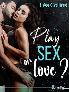 Couverture_PLAY SEX OR LOVE ?