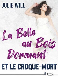 Couverture_LA BELLE AU BOIS DORMANT ET LE CROQUE-MORT