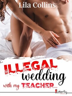 Couverture_ILLEGAL WEDDING WITH MY TEACHER...