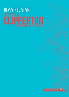 Couverture_Lettres à Clipperton, une aventure épistolaire