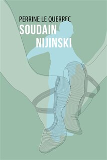 Front cover_Soudain Nijinski