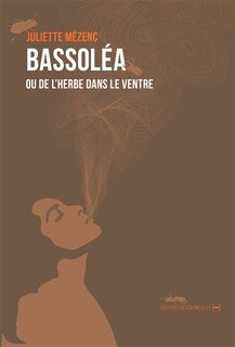 Front cover_Bassoléa ou De l'herbe dans le ventre