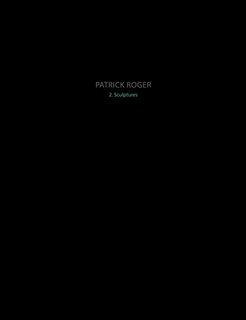 Front cover_Patrick Roger - 2. Sculptures
