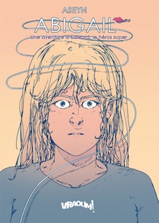 Abigail: Une aventure d'Edward, le héros super
