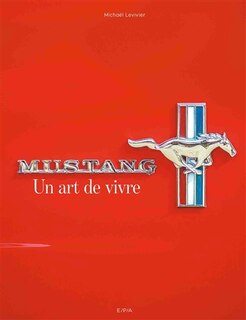 Front cover_Mustang : un art de vivre