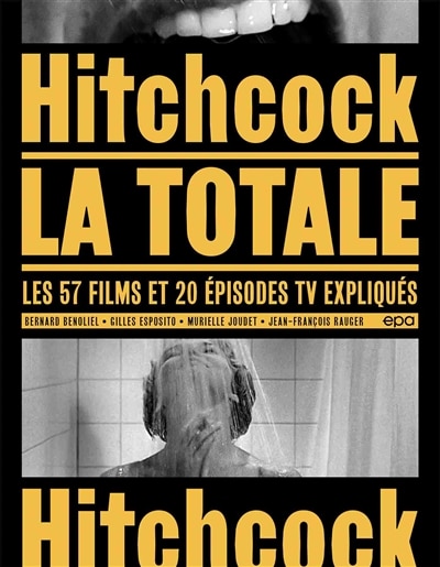 Front cover_Hitchcock, la totale : les 57 films et 20 épisodes TV expliqués
