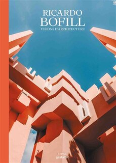 Ricardo Bofill: visions d'architecture