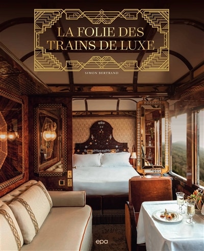 Couverture_La folie des trains de luxe