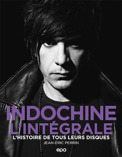 Front cover_Indochine, l'intégrale