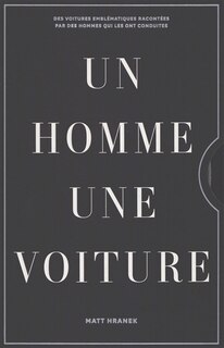 Front cover_Un homme, une voiture : des voitures emblématiques racontées par les hommes qui les ont conduites