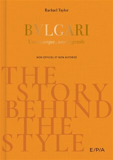 Couverture_Bulgari : une marque, une légende : non officiel et non autorisé
