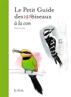 Front cover_Le petit guide des pires oiseaux &agrave; la con