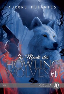 Front cover_La meute des Howling wolves