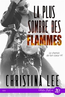 Front cover_La plus sombre des flammes