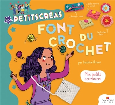 Front cover_Les petitscréas font du crochet : mes petits accessoires