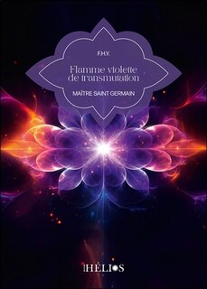 Front cover_Flamme violette de transmutation