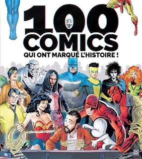 Couverture_100 comics qui ont marqué l'histoire !