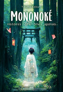 Front cover_Mononoké, histoires de fantômes japonais