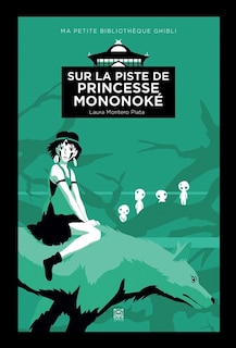 Front cover_Sur la piste de Princesse Mononok&eacute;
