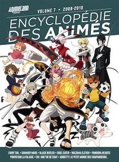2008-2010: Fairy tail, Summer wars, Black butler, Soul eater, Inazuma eleven, Pandora hearts, Ponyo sur la falaise, Chi, une vie de chat, Arietty, le petit monde des chapardeurs...