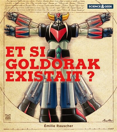 Front cover_Science & geek : et si Goldorak existait ?