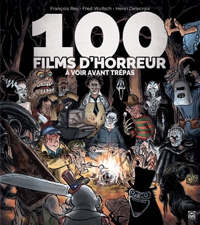 Front cover_100 films d'horreur &agrave; voir avant tr&eacute;pas